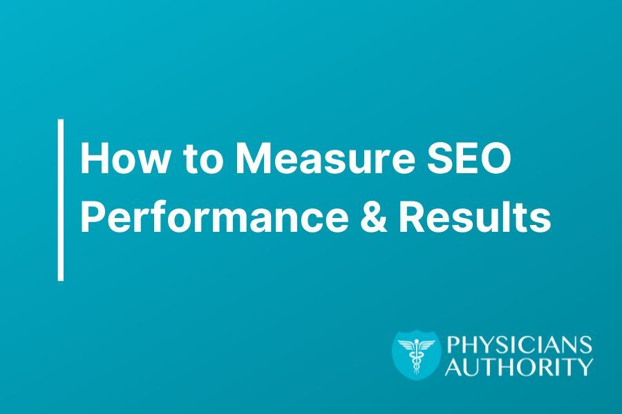 How to Measure SEO Performance and Results